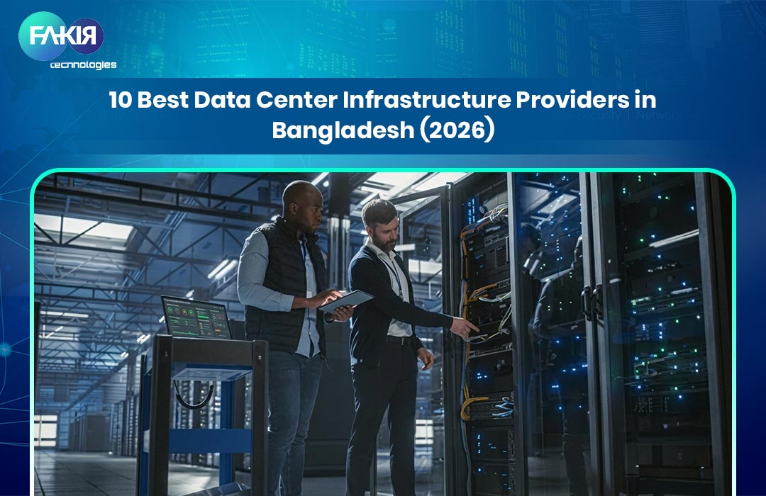 10 Best Data Center Infrastructure Providers in Bangladesh (2026)